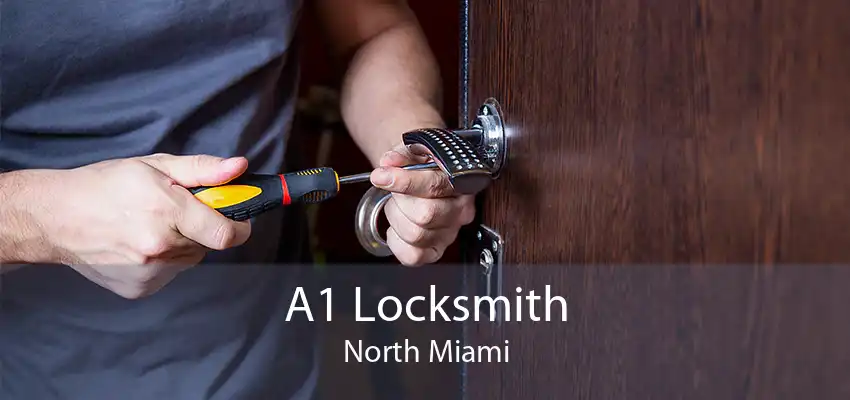 A1 Locksmith North Miami