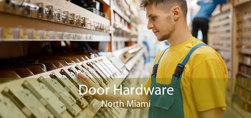 Door Hardware North Miami