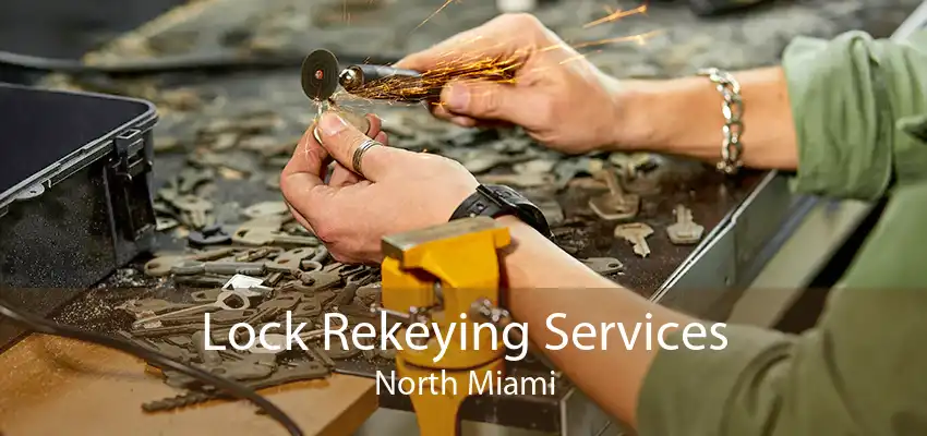 Lock Rekeying Services North Miami