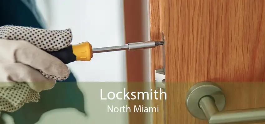 Locksmith North Miami