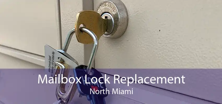 Mailbox Lock Replacement North Miami
