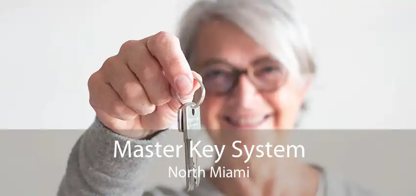 Master Key System North Miami