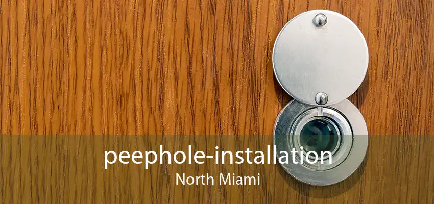 peephole-installation North Miami