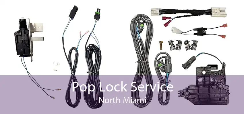 Pop Lock Service North Miami