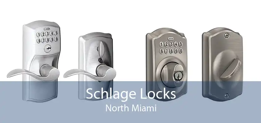 Schlage Locks North Miami